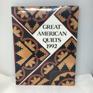 Great American Quilts 1992 Hardcover Book